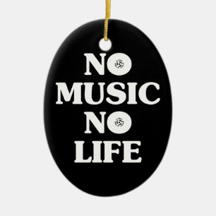 GEEN MUZIEK, GEEN LEVEN KERAMISCH ORNAMENT