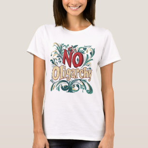 Geen oligarchie t-shirt