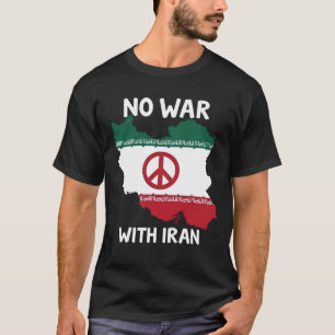 Geen oorlog met Iran en vrede T-shirt