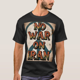  Geen Oorlog tegen Iran Vredesretro Protest T-shirt