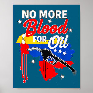 Geen Oorlog Venezuela, Geen Bloed Meer Voor Olie G Poster