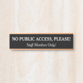 "GEEN OPENBARE TOEGANG, GELIEVE!" Bordjee Deurbordje (Voorkant)