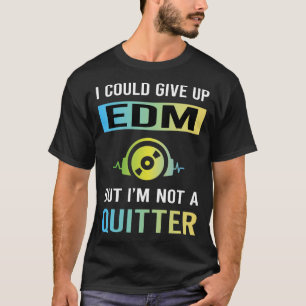 Geen Opgever EDM T-shirt