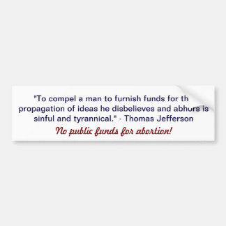 "Geen overheidsmiddelen voor abortus" bumpersticke Bumpersticker
