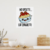 Geen overstuur eten spaghetti grappig eten woordsp poster (Keuken)