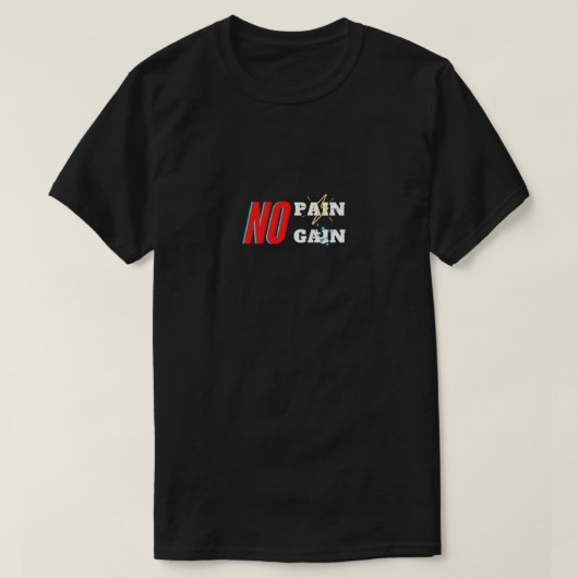 GEEN PAIN NO GAIN T-shirt design (Design voorkant)