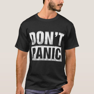 Geen paniek, grappige retro Vintage T-shirt