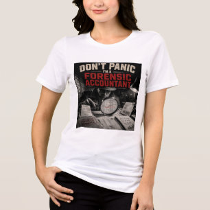 Geen Paniek Ik Ben Een Forensisch Accountant Detec Tri-Blend Shirt
