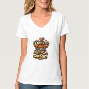 Geen Paniek, Ik Ben Een Geoloog T-shirt