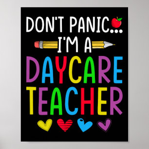 Geen Paniek Ik Ben Een Kinderdagverblijf Leraar -  Poster