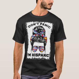 Geen paniek, ik ben een nationaal hispanic Heritag T-shirt