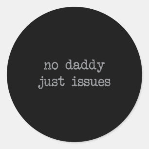 Geen papa geeft gewoon grappige vader citaat papa ronde sticker