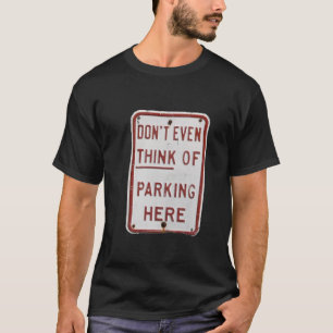 Geen parkeren t-shirt