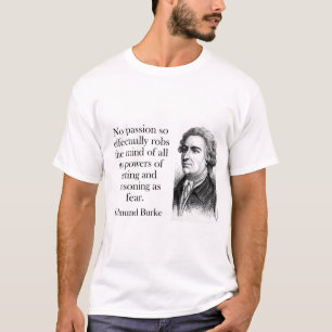 Geen passie - Edmund Burke T-shirt