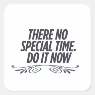 Geen perfecte tijd - Motivatie typografie Vierkante Sticker