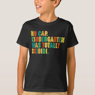 Geen Pet kleuterschool was volledig Skibidi T-shirt