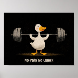 Geen Pijn Geen Gehak – Grappige Gym Eend Kunst Poster