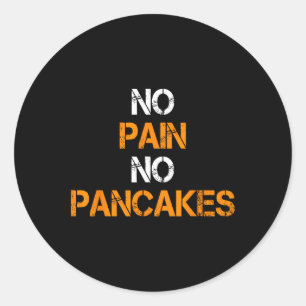 Geen Pijn Geen Pannenkoeken Gym Workout Fitness Po Ronde Sticker