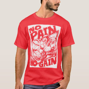 Geen pijn geen pijn - Bodybuilding Motivatie T-shirt