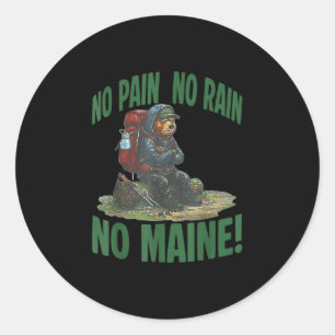 Geen pijn geen regen geen maine  ronde sticker