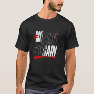 Geen pijn geen winst - Bold Gym Motivation Design T-shirt