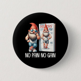 Geen pijn geen winst Funny Body Building Gnome Voo Ronde Button 5,7 Cm