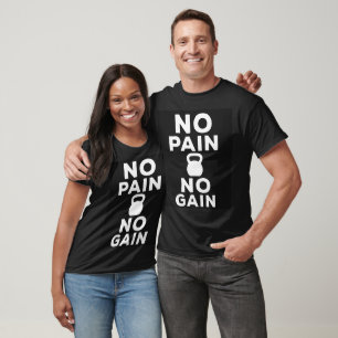 Geen pijn Geen winst - Motivatie fitheid T-shirt