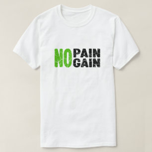 Geen Pijn, Geen Winst T-shirt