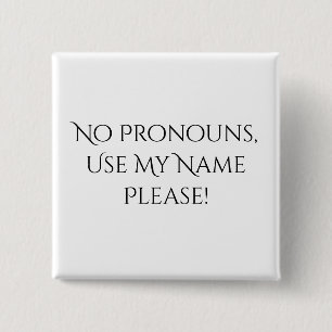 Geen pincode van Pronoun Vierkante Button 5,1 Cm