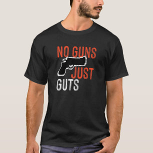 Geen Pistolen, alleen een gast T-shirt