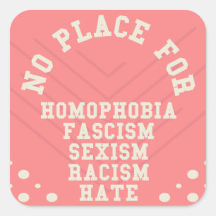 Geen plaats voor homofobieprijsopgave vierkante sticker