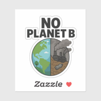 Geen Planet B-Sticker voor eco-bewustmakingscampag Sticker