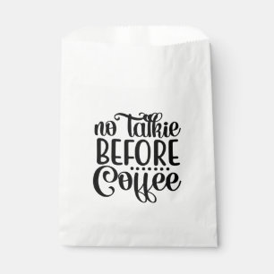 Geen praatje voor koffie. bedankzakje