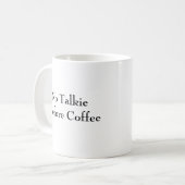 Geen praatjes voor de koffie - hilarische Mok (Voorkant links)