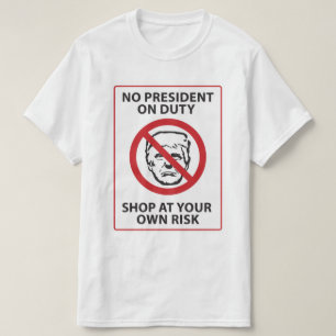 geen president op een eigen risico t-shirt