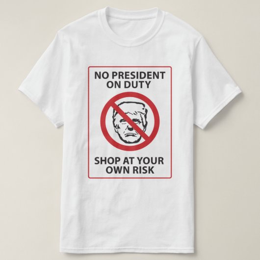 geen president op een eigen risico t-shirt (Design voorkant)