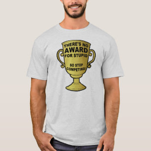 Geen Prijs Voor Stomme Grappige T-Shirt