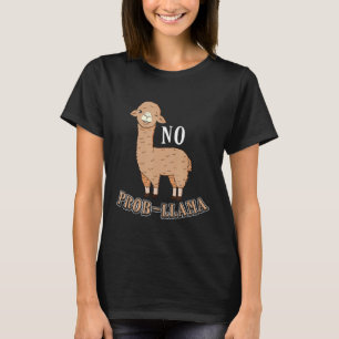 Geen Prob Llama Alpaca Probleem Winken T-shirt