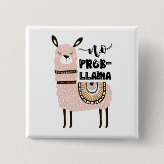 Geen Prob-Llama Cute Funny Vierkante Button 5,1 Cm