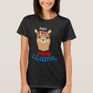 Geen Prob Llama Schattige Llama Liefhebbers T-shirt