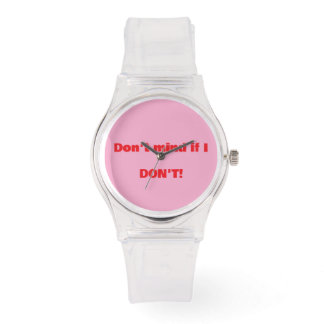 "Geen probleem als ik het niet doe" (Laten we onbe Horloge