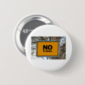 Geen probleem! ronde button 5,7 cm (Voorkant /achterkant)