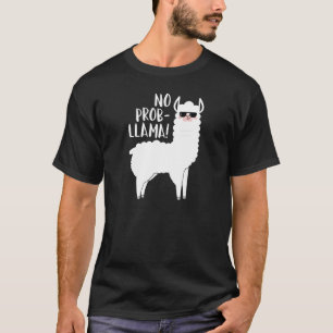 Geen Probllama T-shirt