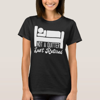 Geen Quitter die alleen nog maar de fijne pensione T-shirt