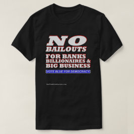 Geen reddingssteun voor banken Billionair en Big B T-shirt