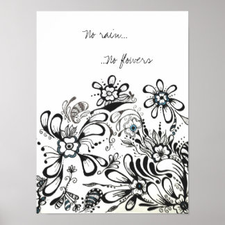Geen regen, geen bloemen poster