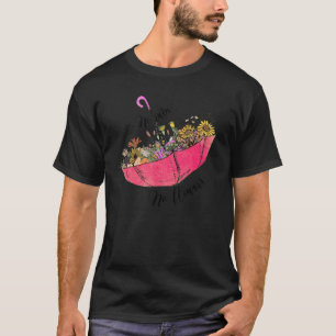 Geen regen Geen bloemen Retro Wilde bloemen Geeste T-shirt