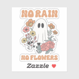 Geen regen Geen bloemen Sticker