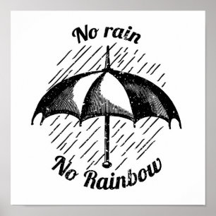 Geen regen geen regenboog poster
