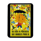 Geen regen in Portugal ~ Tourist Pour in Magneet (Verticaal)